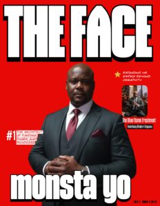 Monsta Yo: The Architect of Purpose, Power, and Progress